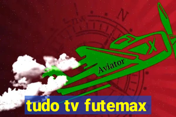 tudo tv futemax